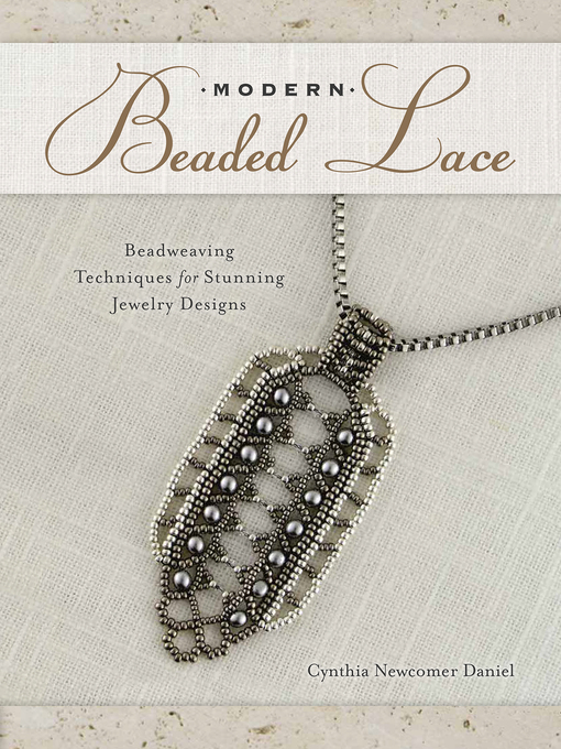 Title details for Modern Beaded Lace by Cynthia Newcomer Daniel - Available